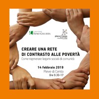 14/02/2019 Pieve di Cento - Creare una rete di contrasto alle povertà. Come rigenerare legami sociali di comunità