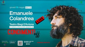 19/05/2022 Castel Maggiore - Emanuele Colandrea LIVE. Un appuntamento di CondimentiOff