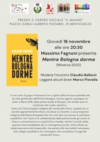 16/11/2023 Bentivoglio - Mentre Bologna dorme. Presentazione del libro di Massimo Fagnoni