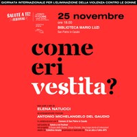 25/11/2024 San Pietro in Casale - Come eri vestita. Letture e musica per la Giornata internazionale per l'eliminazione della violenza contro le donne