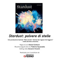 07/02/2025 Pieve di Cento - Stardust: polvere di stelle. Spettacolo teatrale di "Mare di libri. Festival dei ragazzi che leggono"