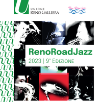 Reno Road Jazz 2023. Una 9ª edizione in crescita con dieci concerti in sette diversi comuni, dal 15 giugno al 3 agosto